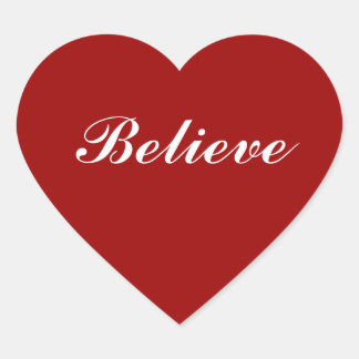 Believe in your Heart Heart Sticker