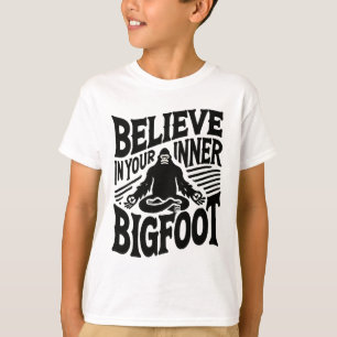 Believe In Your Inner Bigfoot Funny Yoga Sasquatch T-Shirt