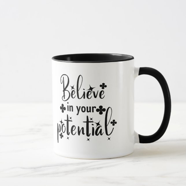 Believe in your potential mug (Right)