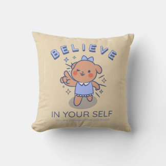 believe in your self throw pillow