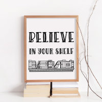 Believe in your shelf