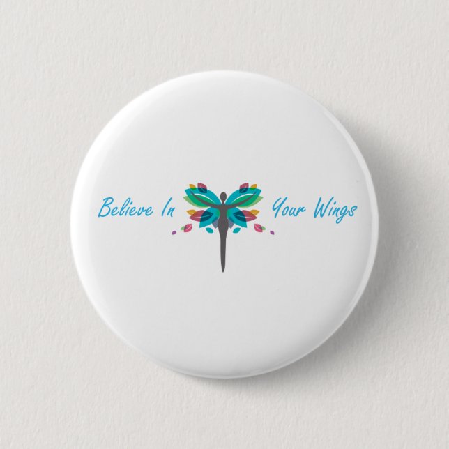 Believe In Your Wings Button (Front)