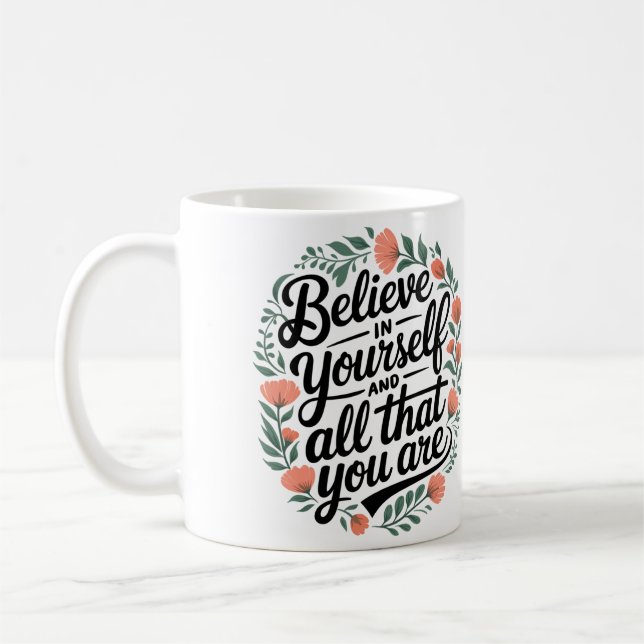 Believe in Yourself 3 Coffee Mug (Left)