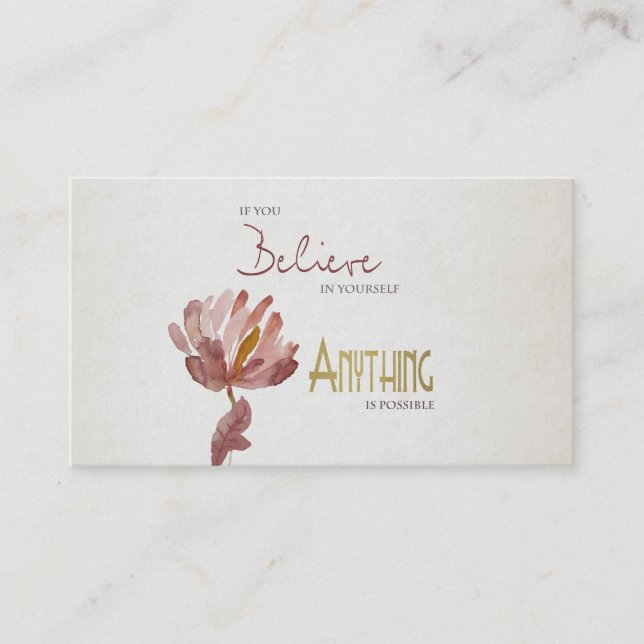 BELIEVE IN YOURSELF, ANYTHING POSSIBLE RUST FLORAL BUSINESS CARD (Front)