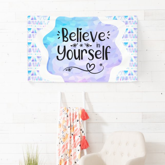 Believe in Yourself Banner (Insitu)