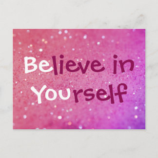 Believe in Yourself (Be You) Pink Sparkly Postcard