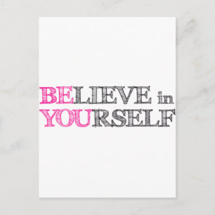 BElieve in YOUrself - BE YOU Postcard