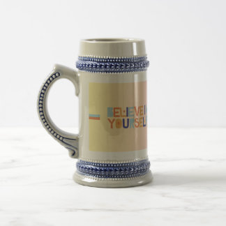 Believe In Yourself Beer Stein | Motivational 