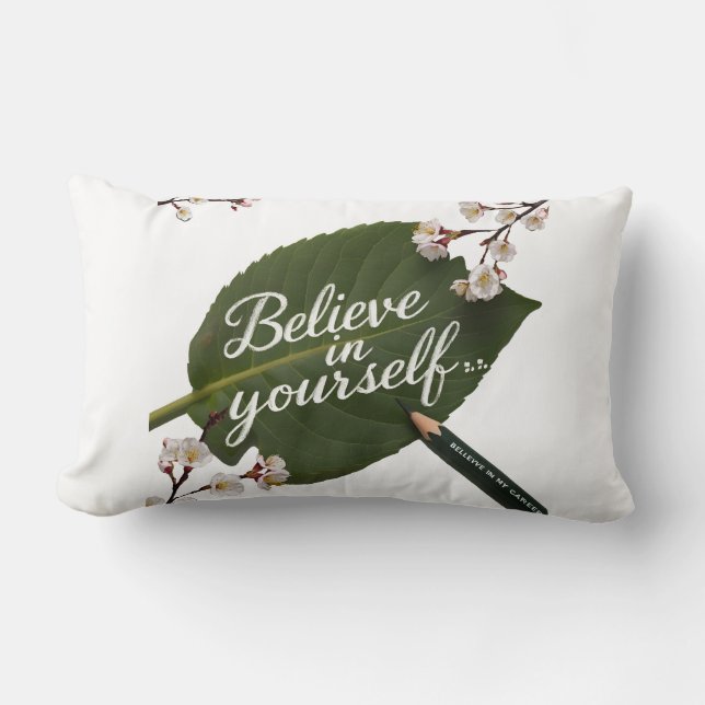 Believe in yourself, believe you lumbar pillow (Front)