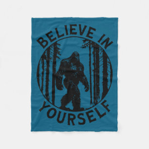 Believe In Yourself Bigfoot Forest Motivation Humo Fleece Blanket