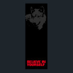 Believe in Yourself Black Red Grey Wolf Pop Art Poster<br><div class="desc">Motivational Posters Prints - Motivational Courage / Confidence Pop Art Wolf / Digital Animal Artwork</div>