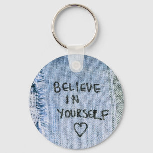 Believe in yourself Blue Denim Motivational Keychain