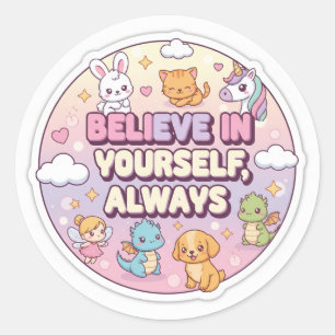 Believe in yourself classic round sticker