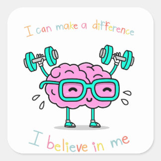 Believe in Yourself Cute Brain Motivation Square Sticker