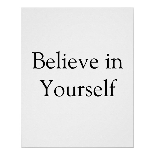 believe in yourself inspirational motivational tex poster (Front)