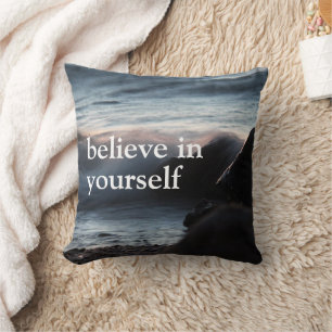 Believe in Yourself Inspirational Ocean Waves Throw Pillow