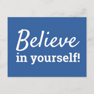 Believe in Yourself Inspirational Quote Blue White Postcard