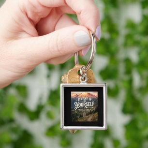 Believe in Yourself Keychain