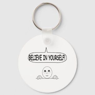 Believe In Yourself Keychain