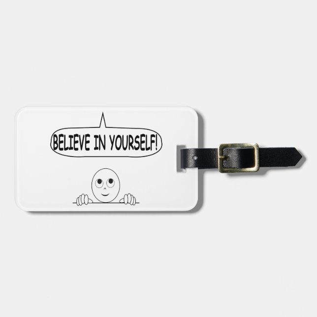 Believe In Yourself Luggage Tag (Front Horizontal)