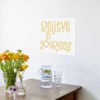 Believe in Yourself Luxury Real Foil Prints