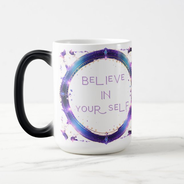 Believe in Yourself  Magic Mug (Left)