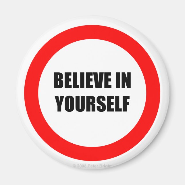 Believe In Yourself - Magnet (Front)