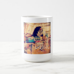 Believe in Yourself Merry Horse Coffee Mug
