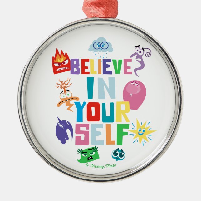 Believe In Yourself Metal Ornament (Front)