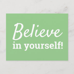 Believe in Yourself Motivation Quote Green White Postcard