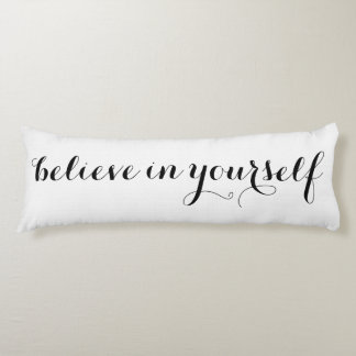 Believe in Yourself Motivational Personalized Body Pillow