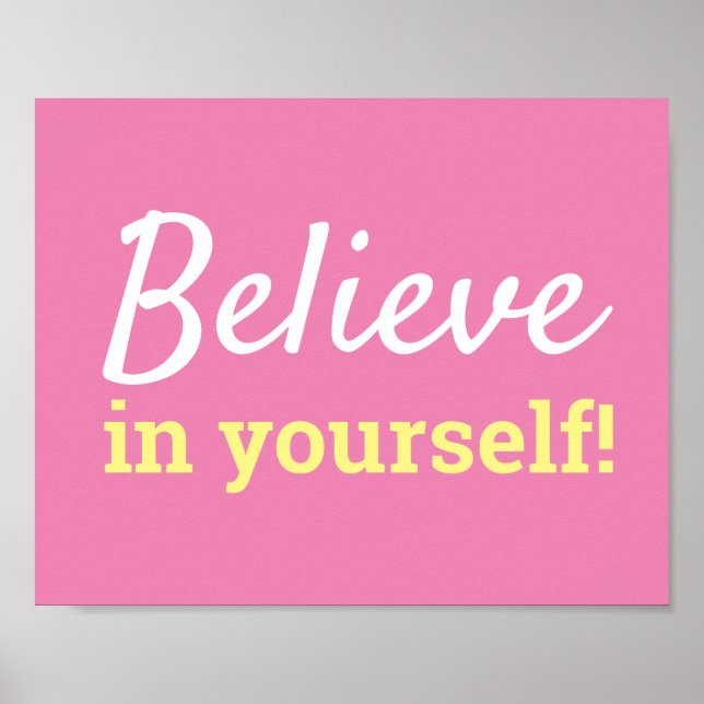 Believe in Yourself Motivational Typography Pink   Poster (Front)