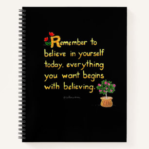 Believe In Yourself Notebook