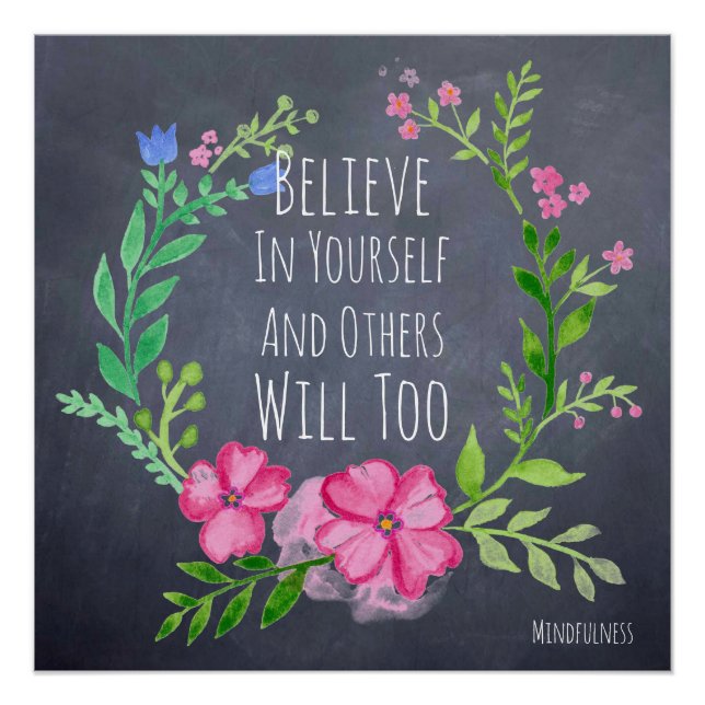Believe In Yourself Poster Mindfulness Motivation (Front)