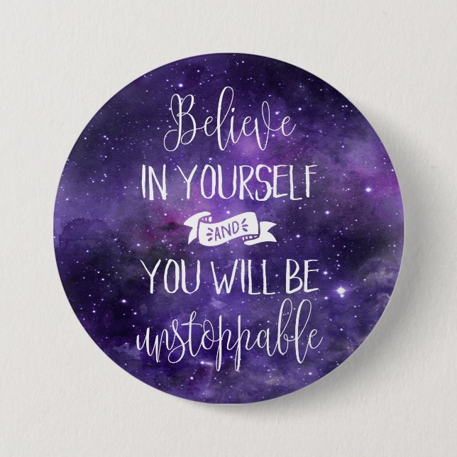 Believe In Yourself Quote 3 Inch Round Button (Front)
