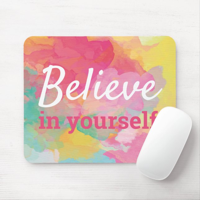 Believe in Yourself Quote Abstract Watercolor Mouse Pad (With Mouse)