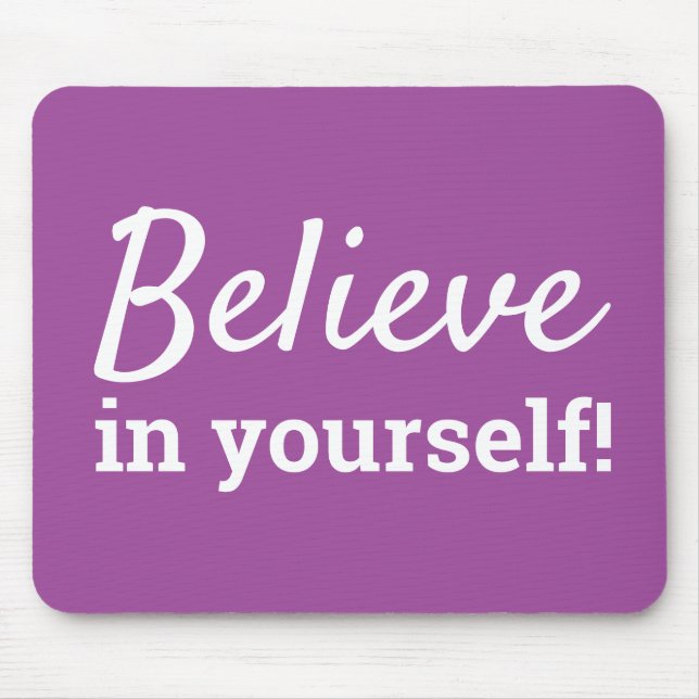 Believe in Yourself Quote Cute Trendy Girly Purple Mouse Pad (Front)