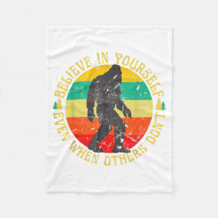 Believe In Yourself Sasquatch Funny Motivational B Fleece Blanket