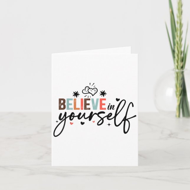 Believe In Yourself Sitive Message Motivational Wo Card (Front)