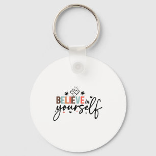Believe In Yourself Sitive Message Motivational Wo Keychain