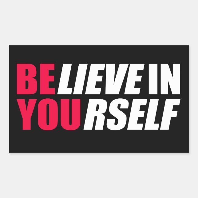 Believe in yourself     sticker (Front)