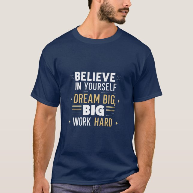 Believe in Yourself T-Shirt (Front)