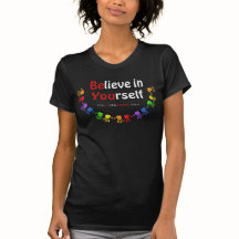 Believe in Yourself  T-Shirt