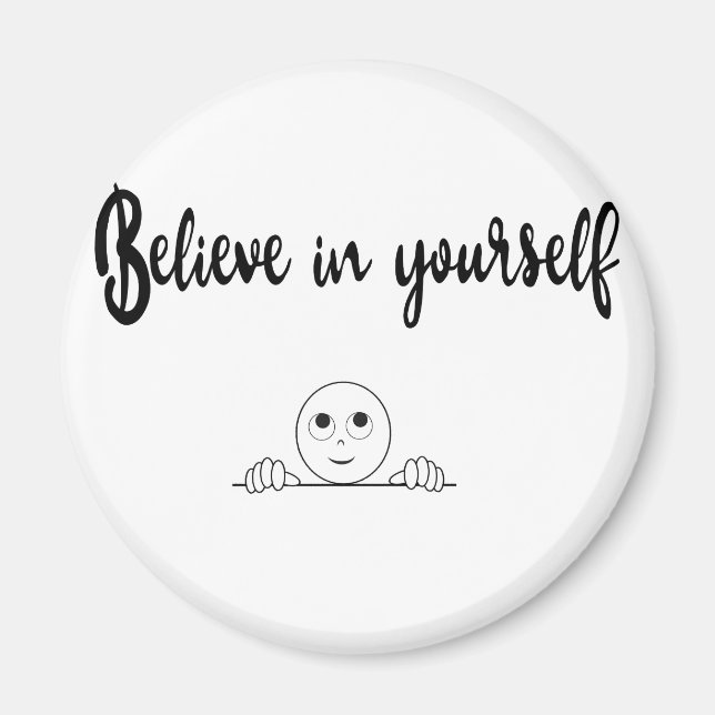Believe In Yourself Text And Image Magnet (Front)