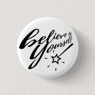 Believe in Yourself Typography Magic Wand 1 Inch Round Button