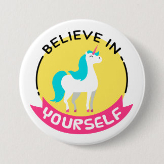 'Believe in Yourself' Unicorn Badge 3 Inch Round Button