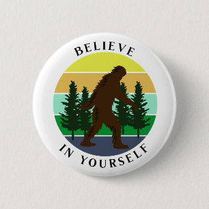 Believe in Yourself Vintage Sunset Bigfoot 2 Inch Round Button