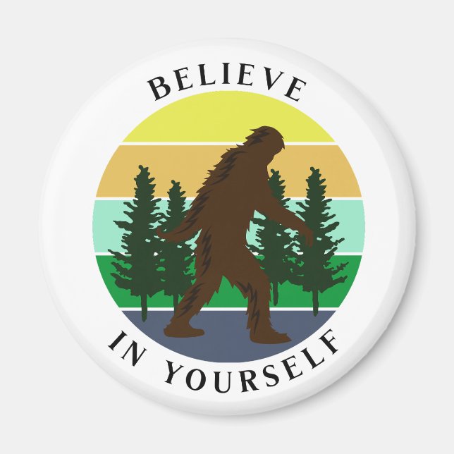 Believe in Yourself | Vintage Sunset Bigfoot   Magnet (Front)
