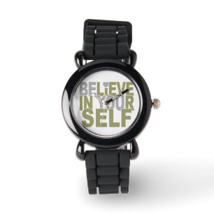 Believe In Yourself watches