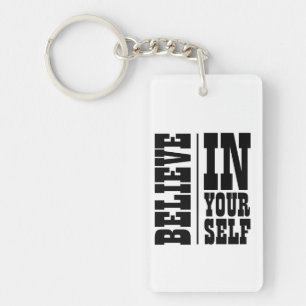BELIEVE IN YOURSELF WHITE TYPOGRAPHY KEYCHAIN